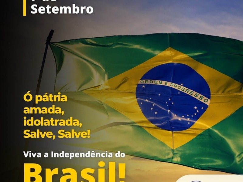 07 DE SETEMBRO - Independência do Brasil!