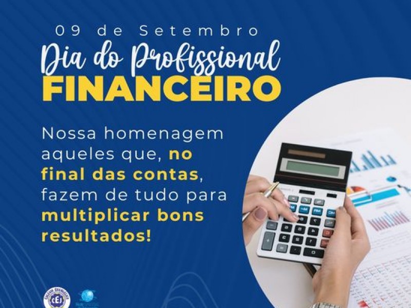Hoje, dia 09 de setembro, é o dia do profissional financeiro!